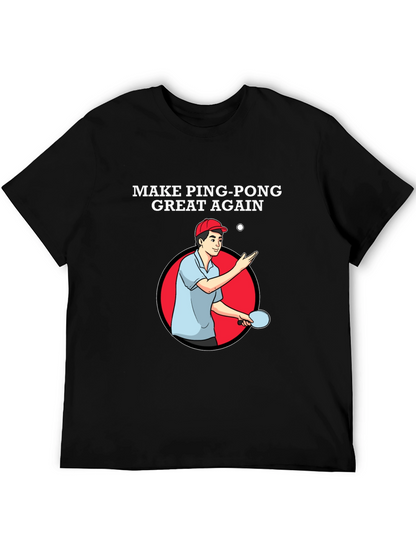 Make Ping Pong Great Again T-Shirt