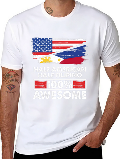Half American Half Filipino 100% Awesome T-Shirt