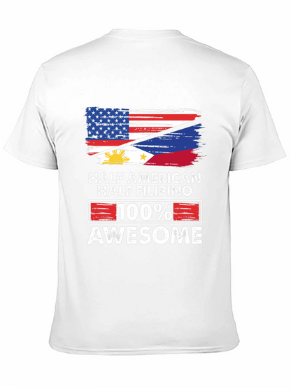 Half American Half Filipino 100% Awesome T-Shirt
