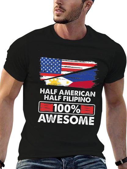 Half American Half Filipino 100% Awesome T-Shirt