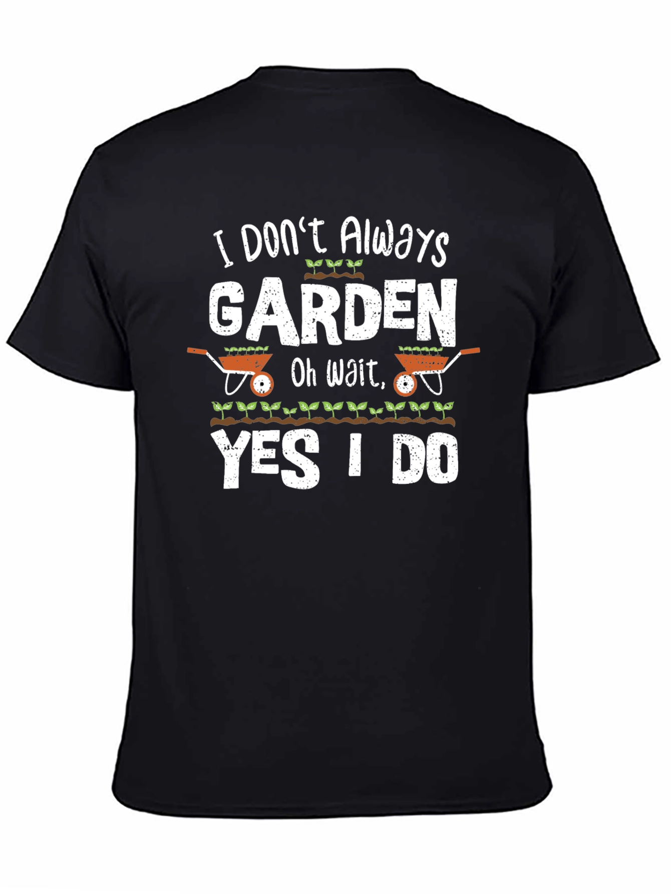 Gardening T-Shirt - Funny Gardener Gift