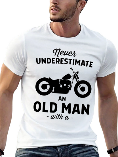 Never Underestimate Old Man Motorcycle Graphic T-Shirt