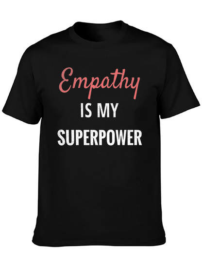 Empathy is My Superpower Black T-Shirt