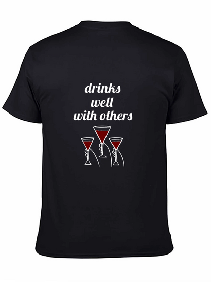 Drinks Well With Others T-Shirt
