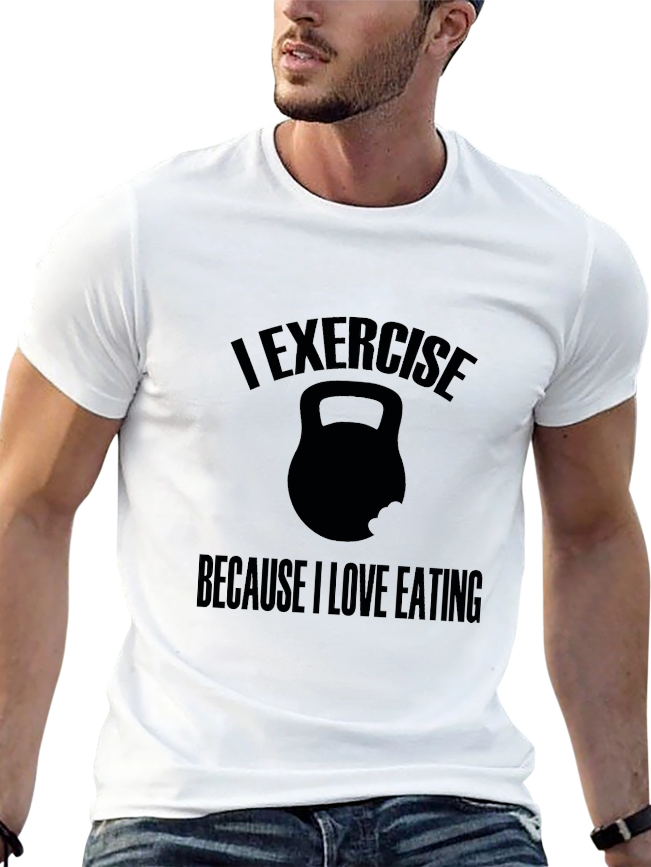 Exercise Because I Love Eating T-Shirt