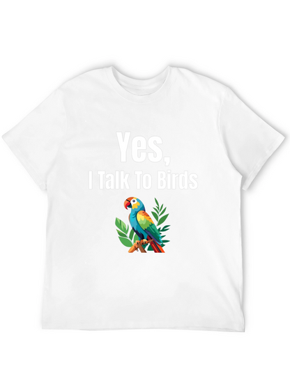 Yes I Talk To Birds T-Shirt