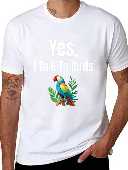 Yes I Talk To Birds T-Shirt