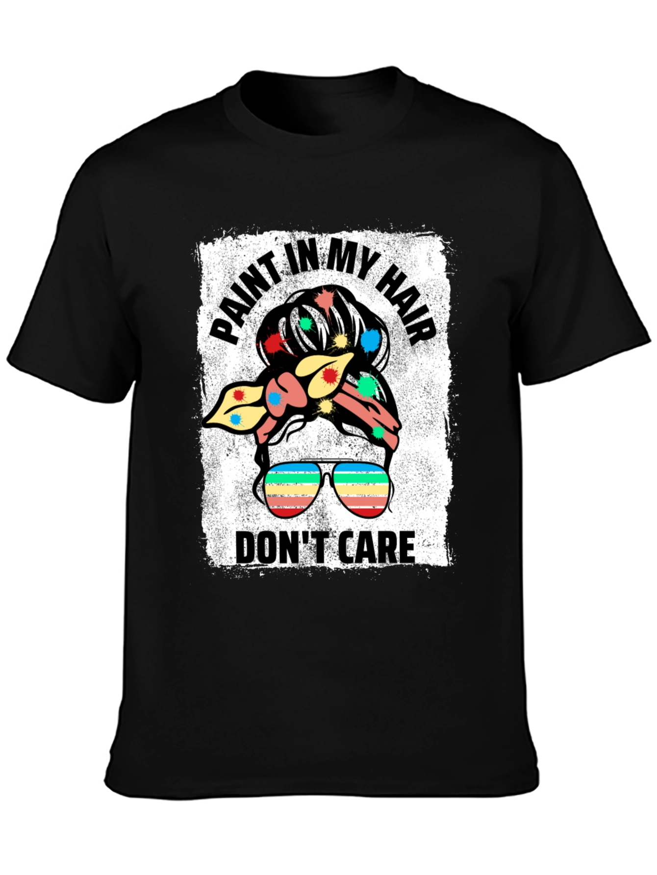 Paint In My Hair Dont Care Black T-Shirt