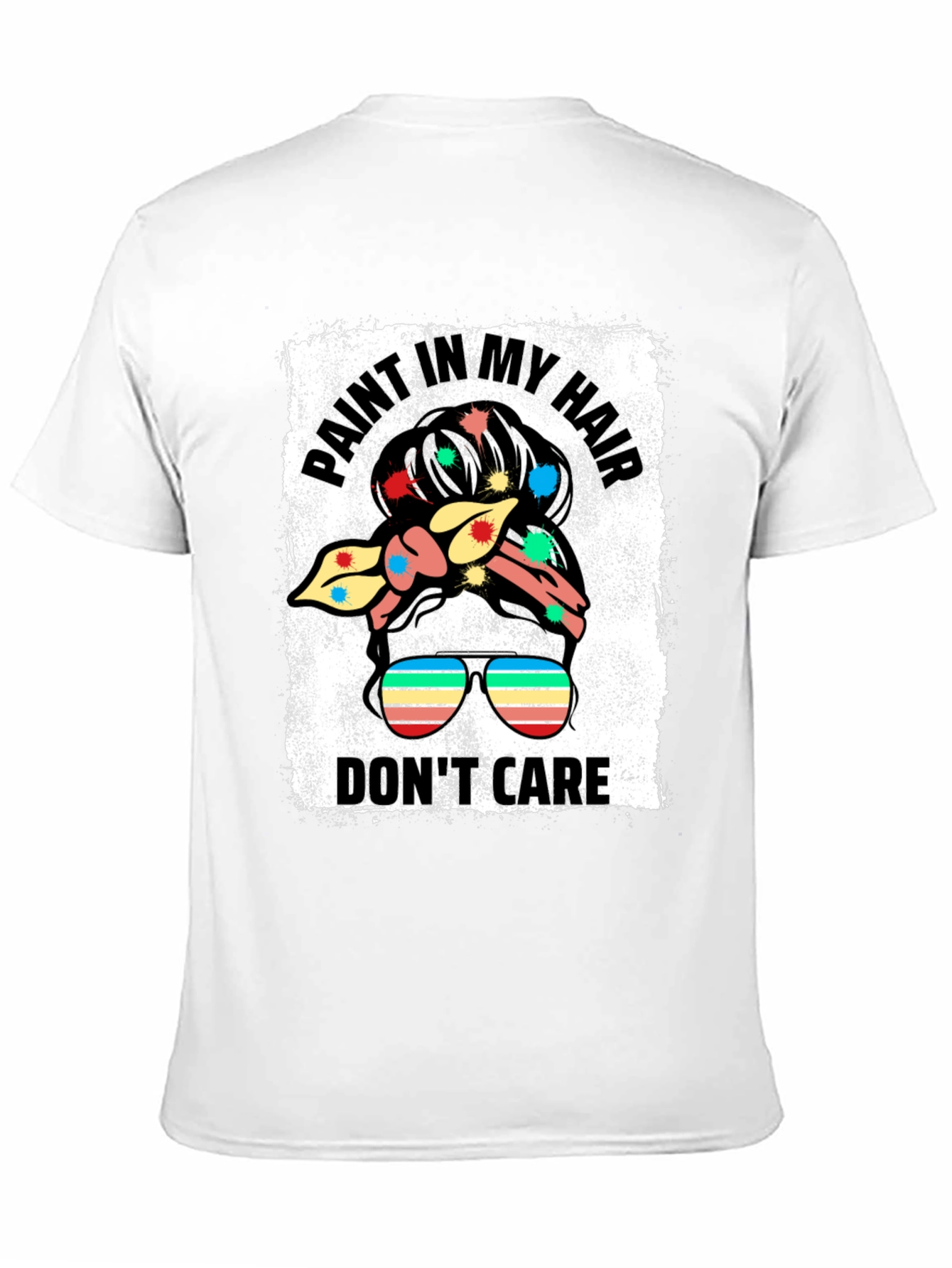 Paint In My Hair Dont Care Black T-Shirt