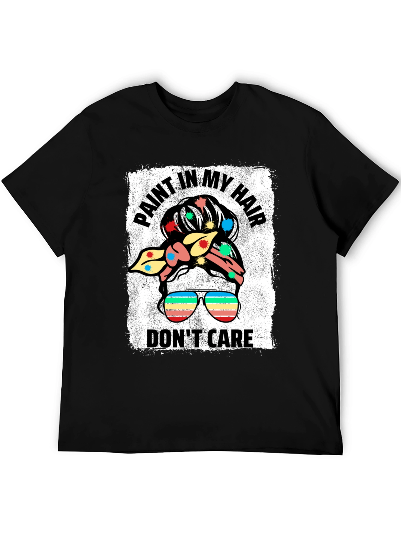 Paint In My Hair Dont Care Black T-Shirt