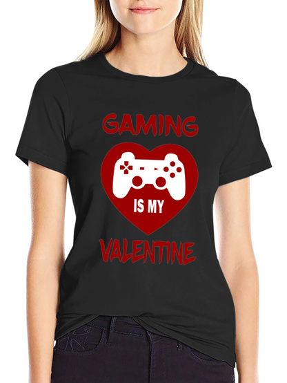 Gaming is My Valentine T-Shirt