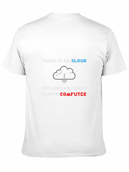 There is No Cloud Funny IT T-Shirt