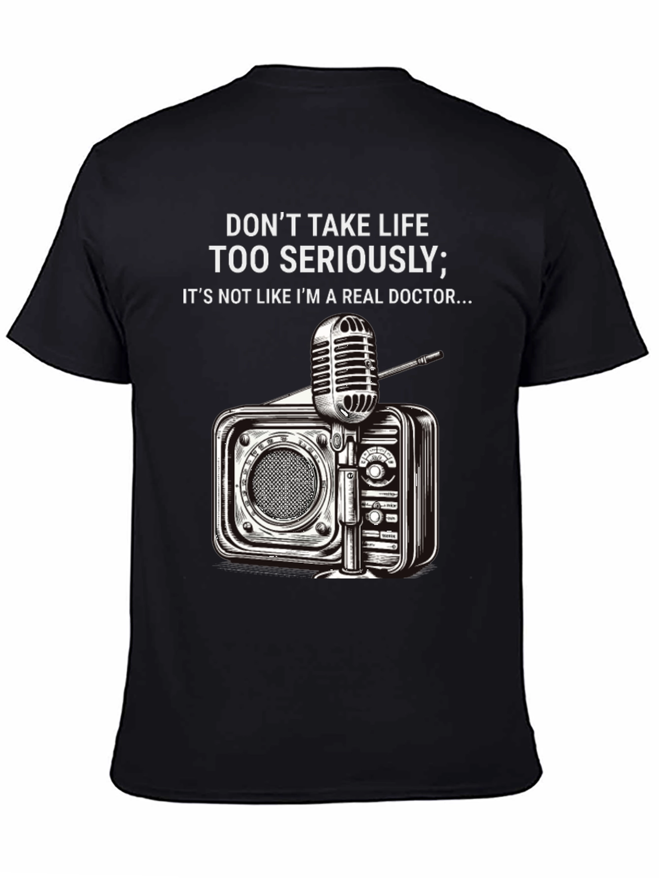 Dont Take Life Too Seriously Graphic T-Shirt