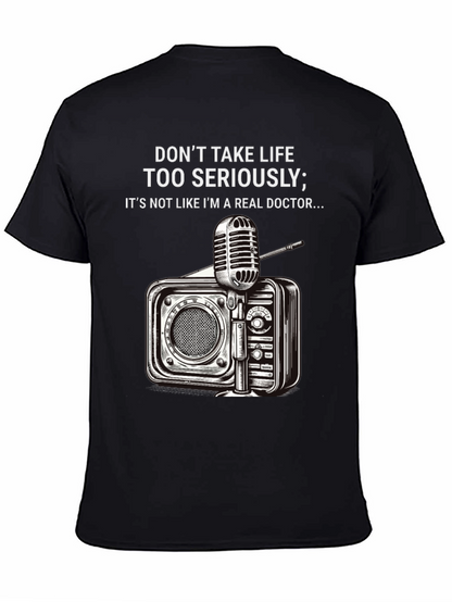 Dont Take Life Too Seriously Graphic T-Shirt