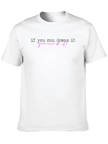 Dream It Do It! Graphic Tee