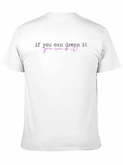 Dream It Do It! Graphic Tee