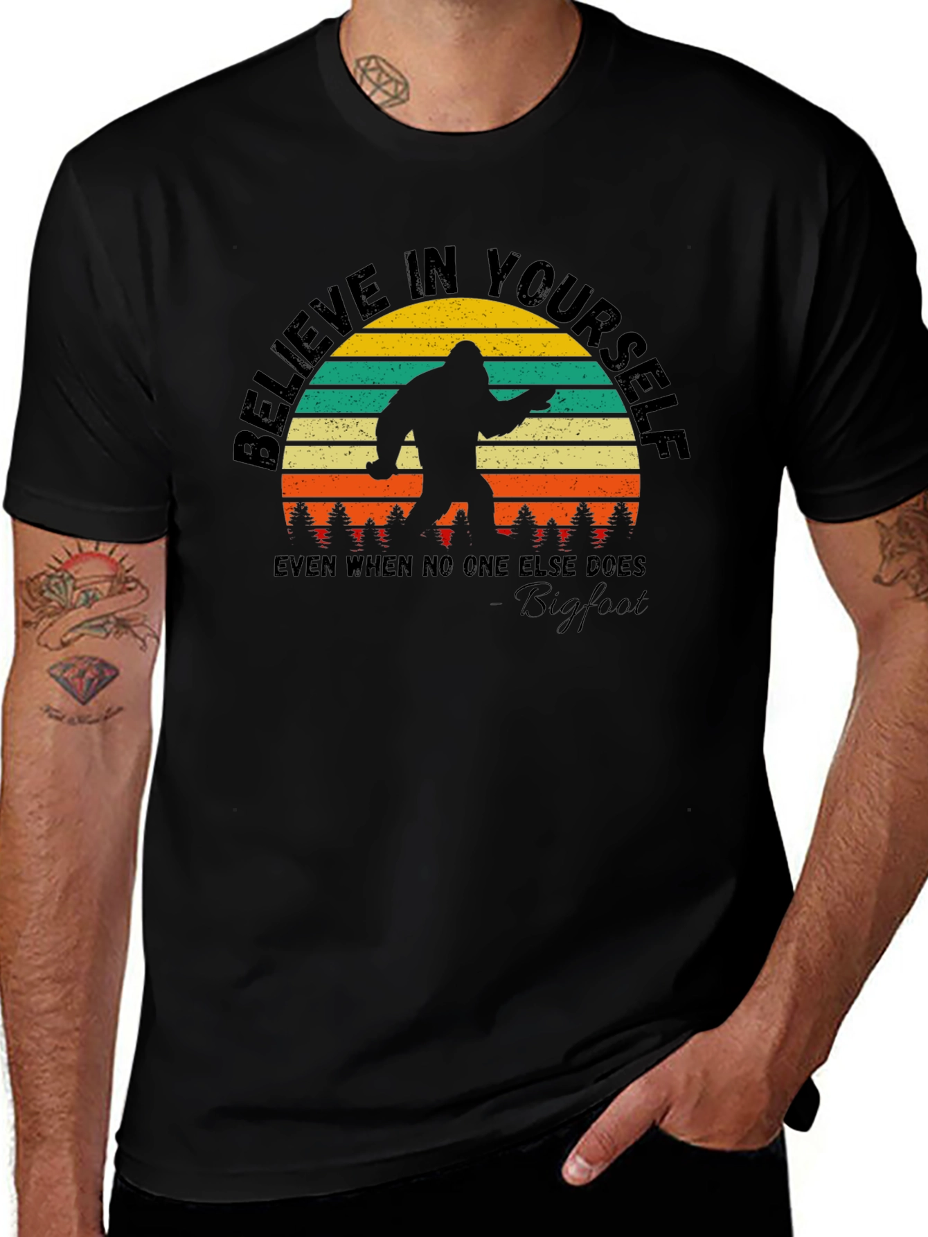 Believe In Yourself Bigfoot T-Shirt