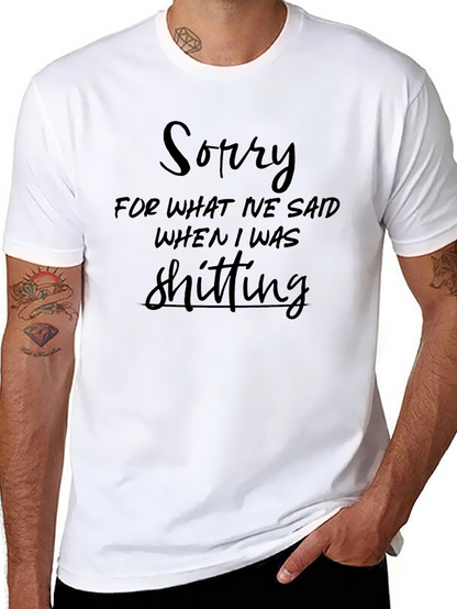 Sorry For What I Said Black T-Shirt