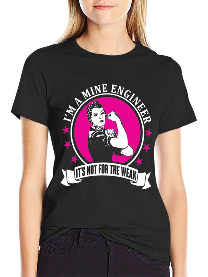 Mine Engineer Strong Woman T-Shirt