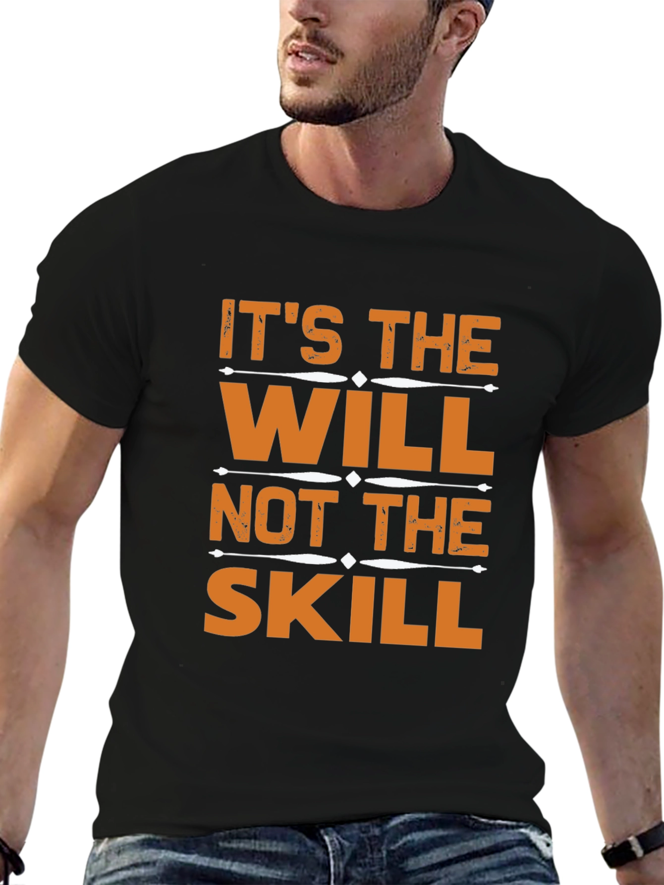 Its the Will Not the Skill T-Shirt