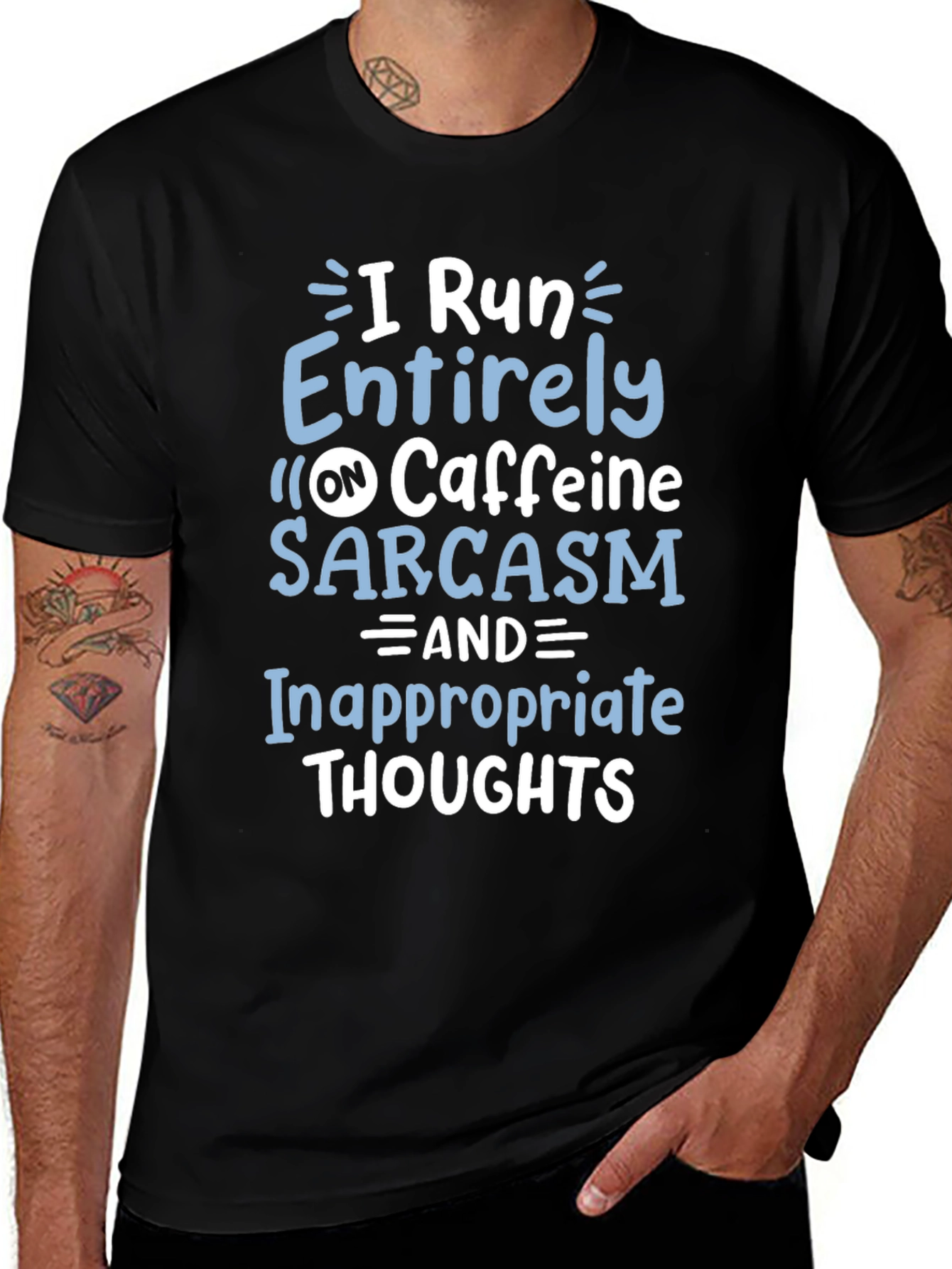 I Run on Caffeine Sarcasm T-Shirt