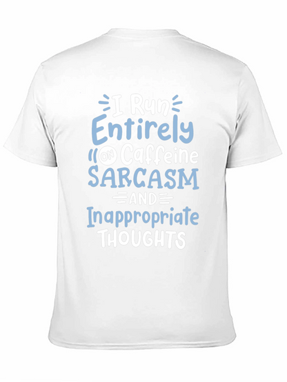 I Run on Caffeine Sarcasm T-Shirt