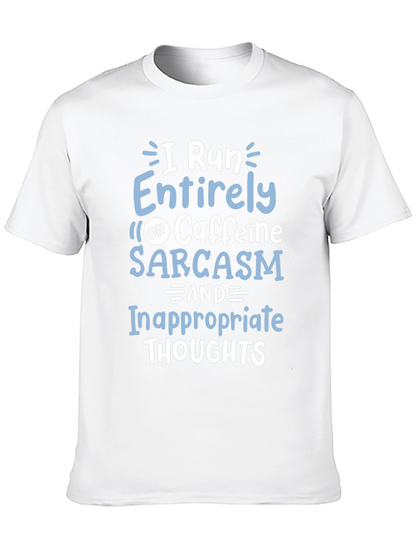 I Run on Caffeine Sarcasm T-Shirt