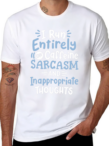 I Run on Caffeine Sarcasm T-Shirt