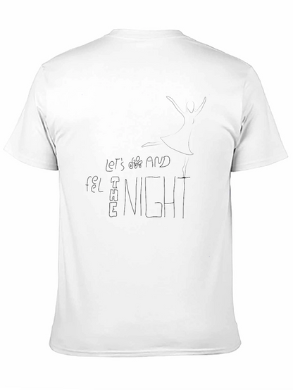 Black T-Shirt: Lets Get Lost and Feel the Night