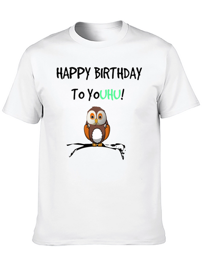 Happy Birthday To YouHU! Owl T-Shirt