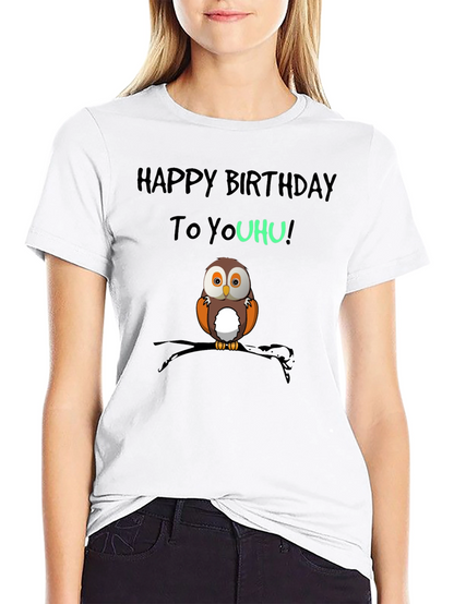 Happy Birthday To YouHU! Owl T-Shirt