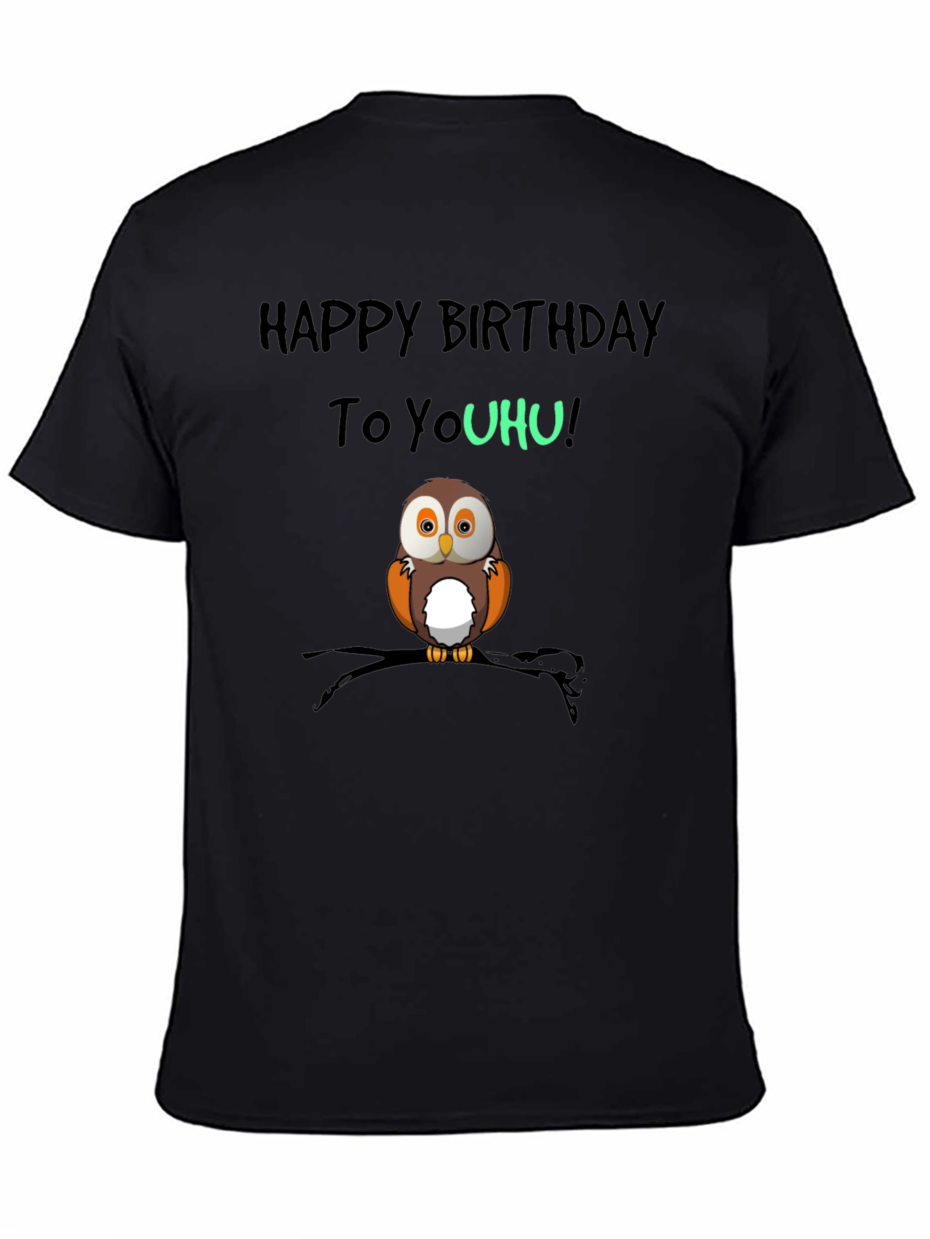 Happy Birthday To YouHU! Owl T-Shirt