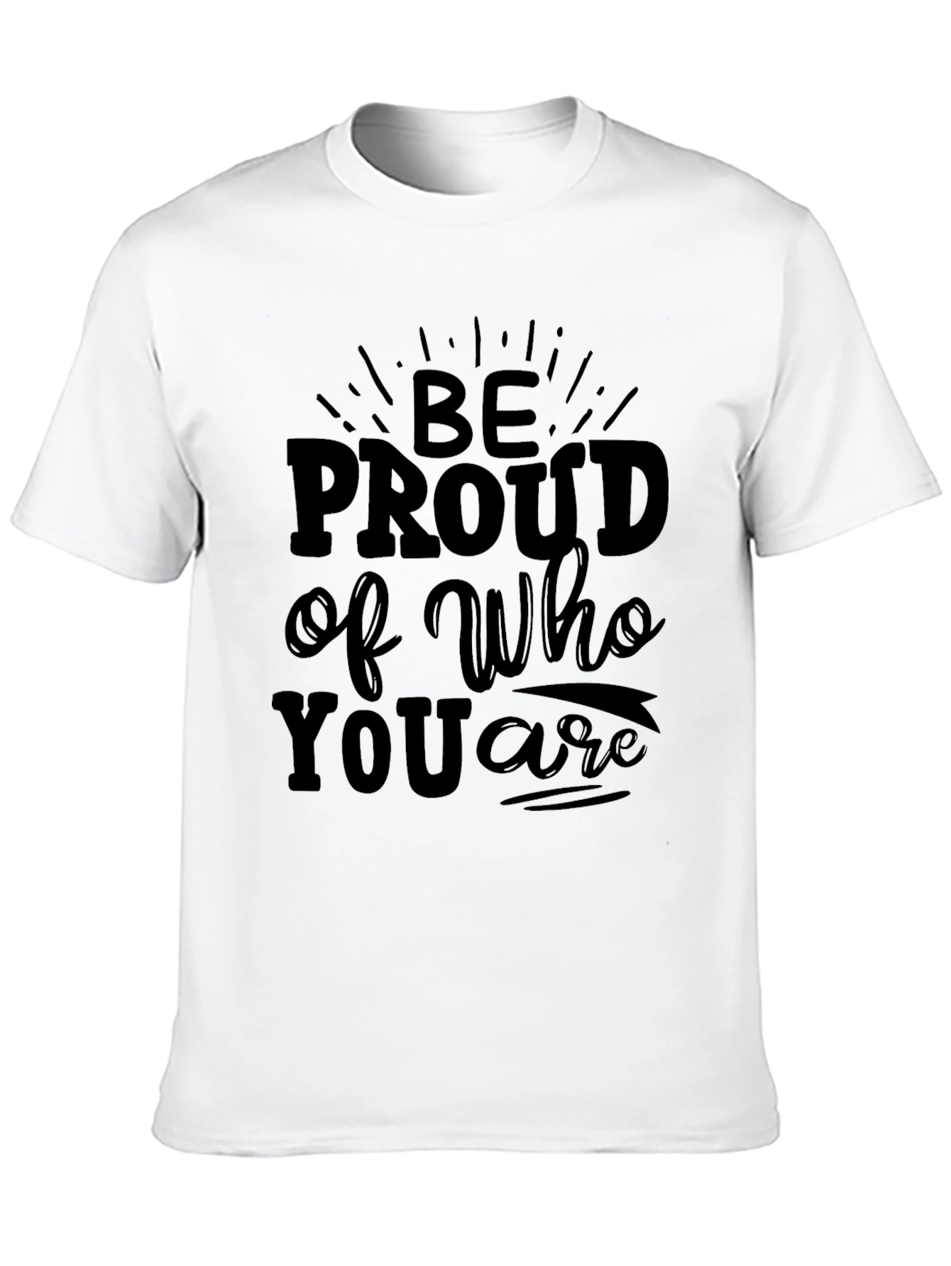 Be Proud Graphic T-Shirt - Soft Cotton Blend