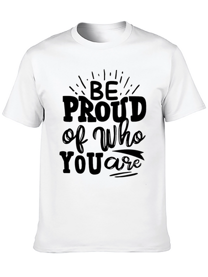 Be Proud Graphic T-Shirt - Soft Cotton Blend