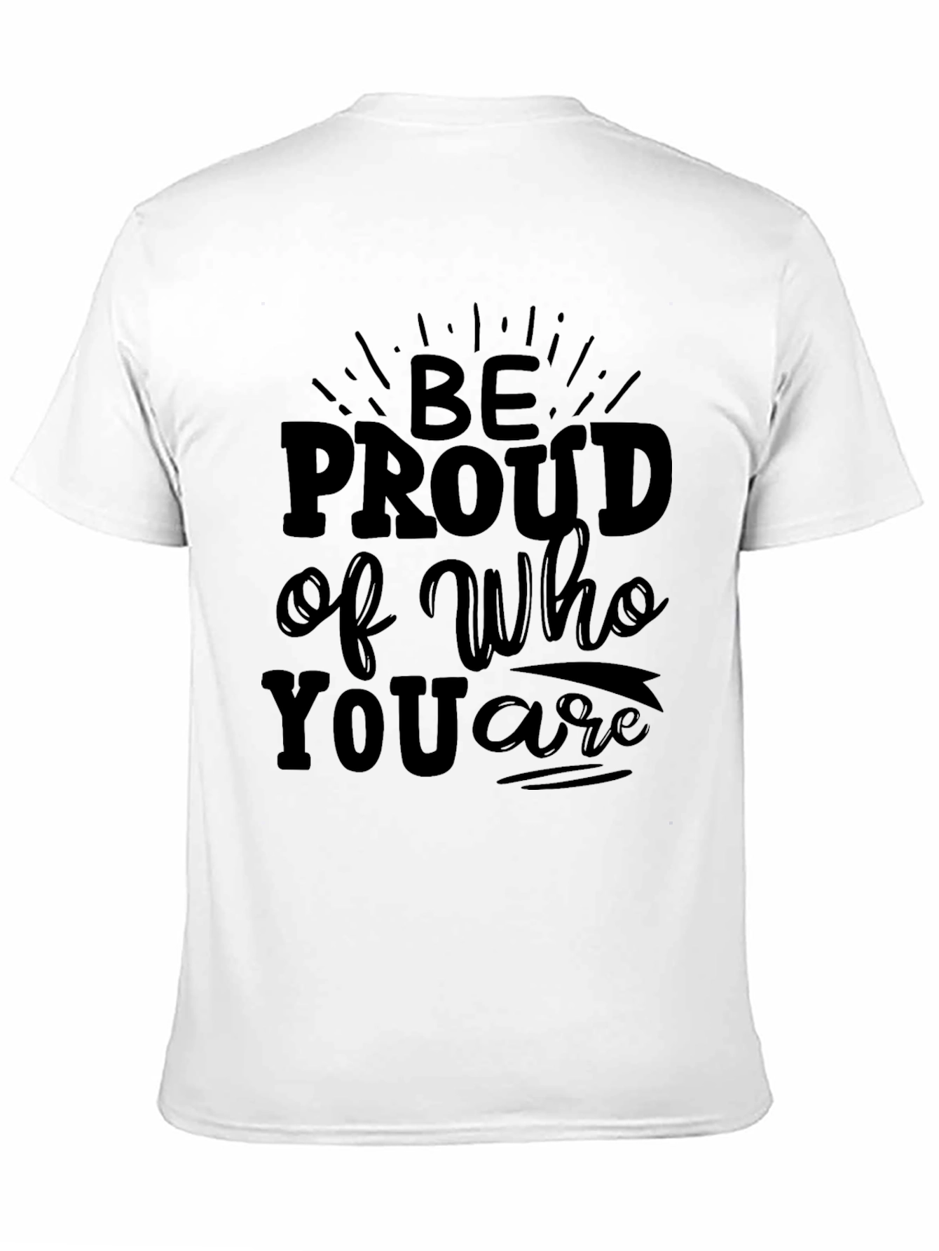 Be Proud Graphic T-Shirt - Soft Cotton Blend