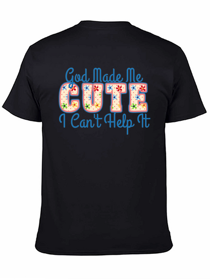 God Made Me Cute Graphic T-Shirt