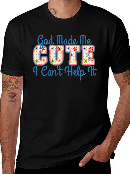 God Made Me Cute Graphic T-Shirt
