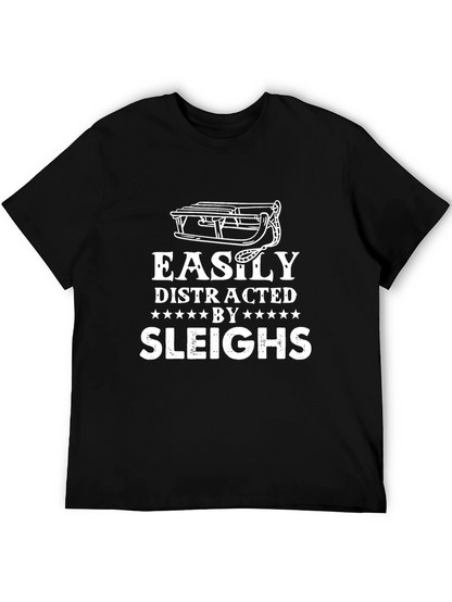 Easily Distracted by Sleighs Funny T-Shirt