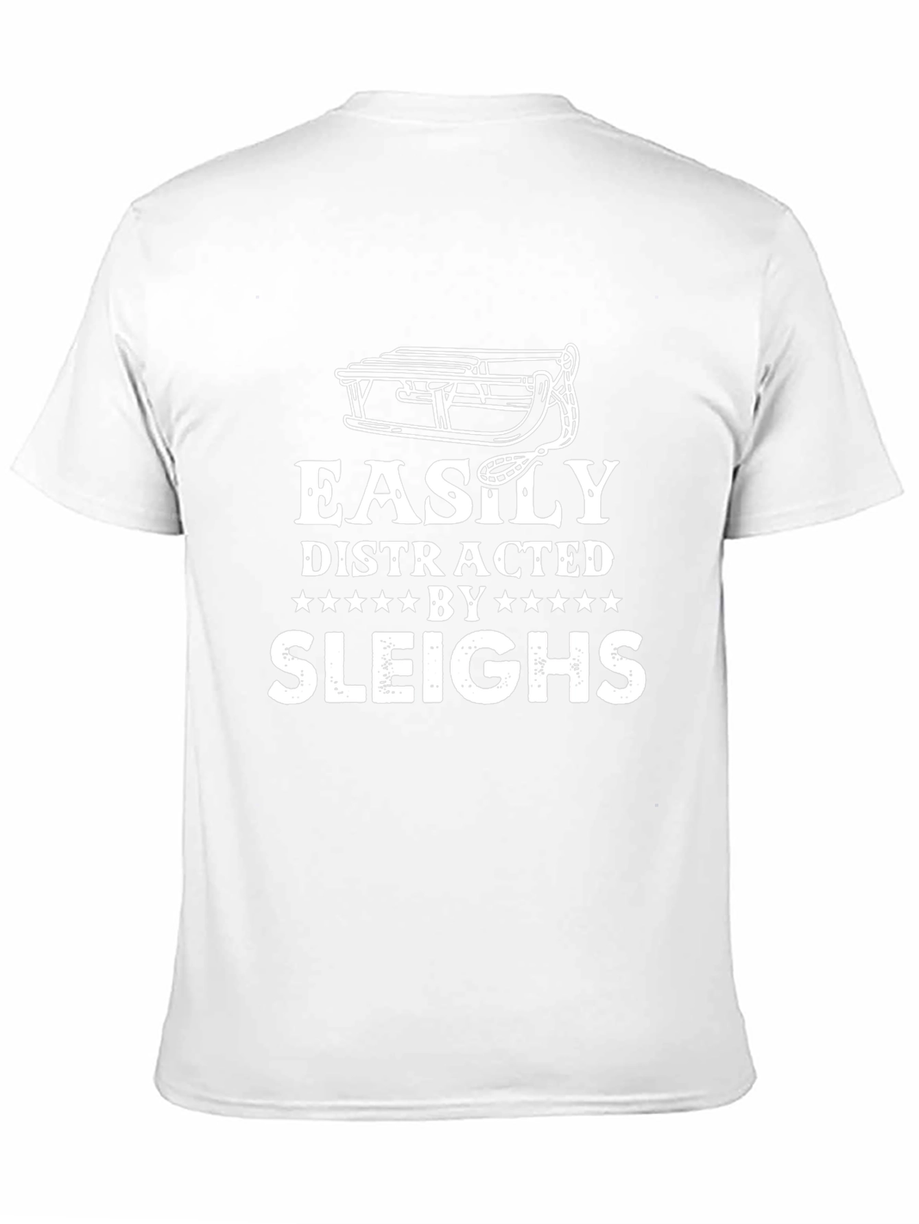 Easily Distracted by Sleighs Funny T-Shirt