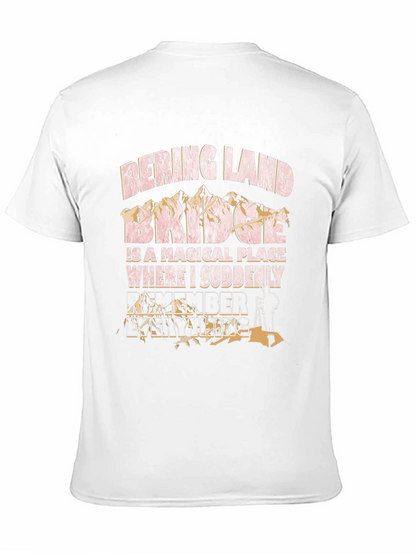Bering Land Bridge T-Shirt - Remember Everything!
