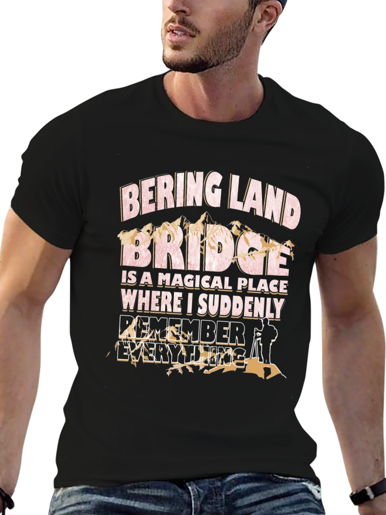 Bering Land Bridge T-Shirt - Remember Everything!
