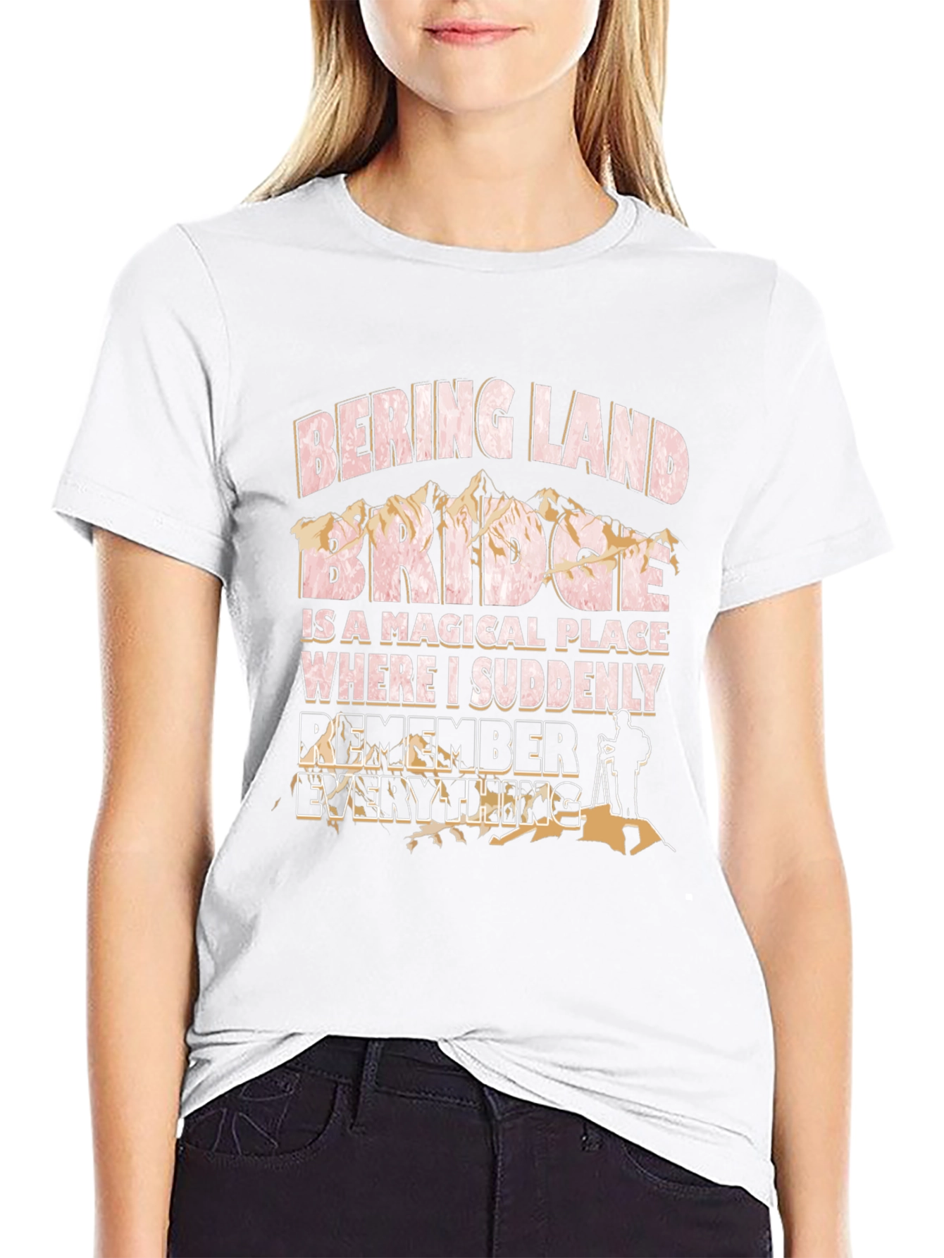 Bering Land Bridge T-Shirt - Remember Everything!
