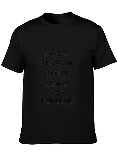 I Cant Stay Calm Senpai T-Shirt