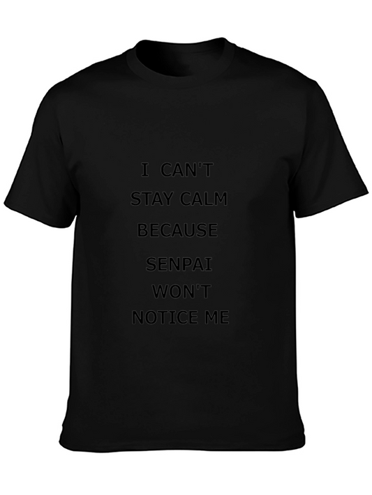 I Cant Stay Calm Senpai T-Shirt