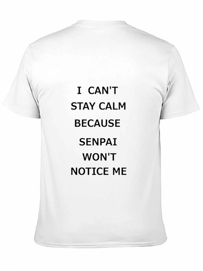 I Cant Stay Calm Senpai T-Shirt