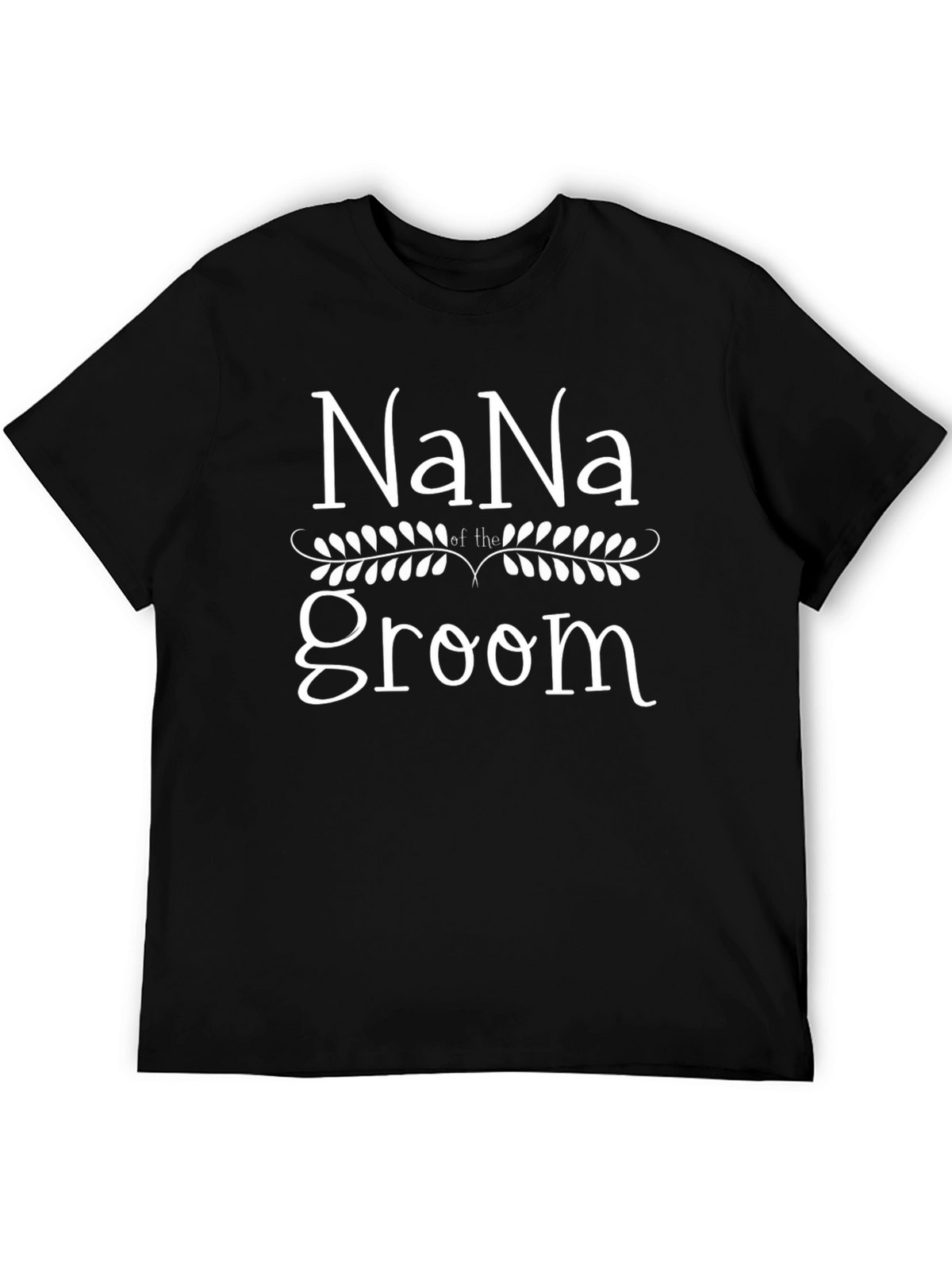 Nana of the Groom T-Shirt - Wedding Party Tee