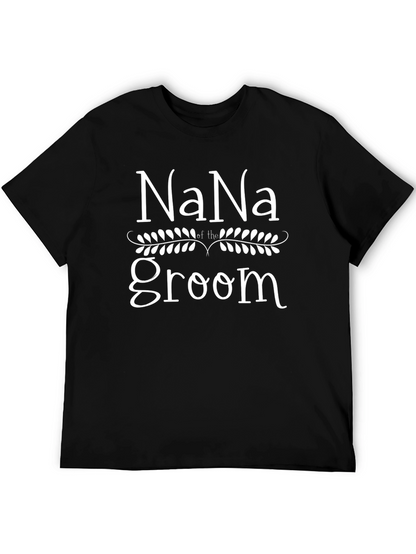 Nana of the Groom T-Shirt - Wedding Party Tee