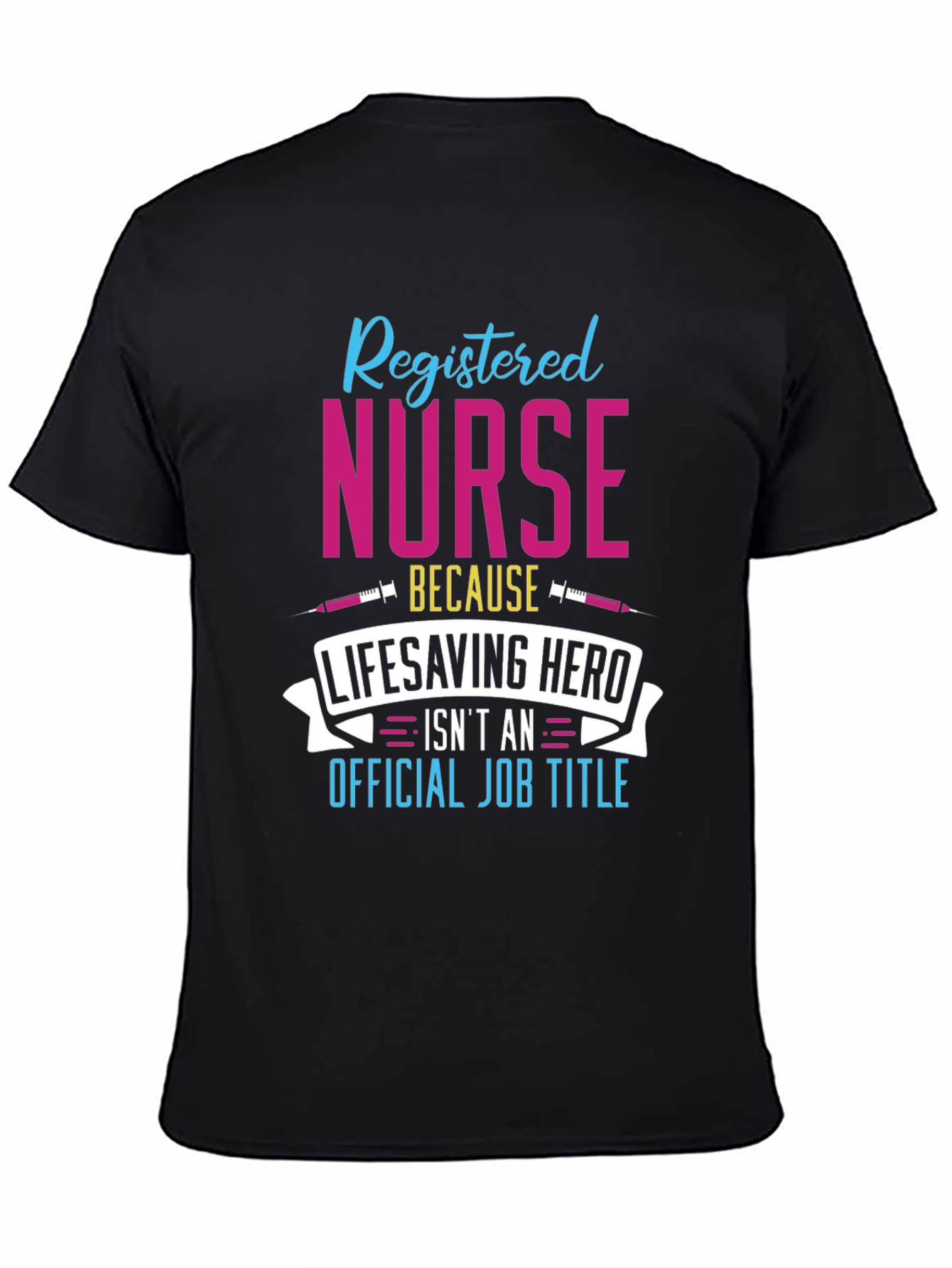Registered Nurse Hero T-Shirt