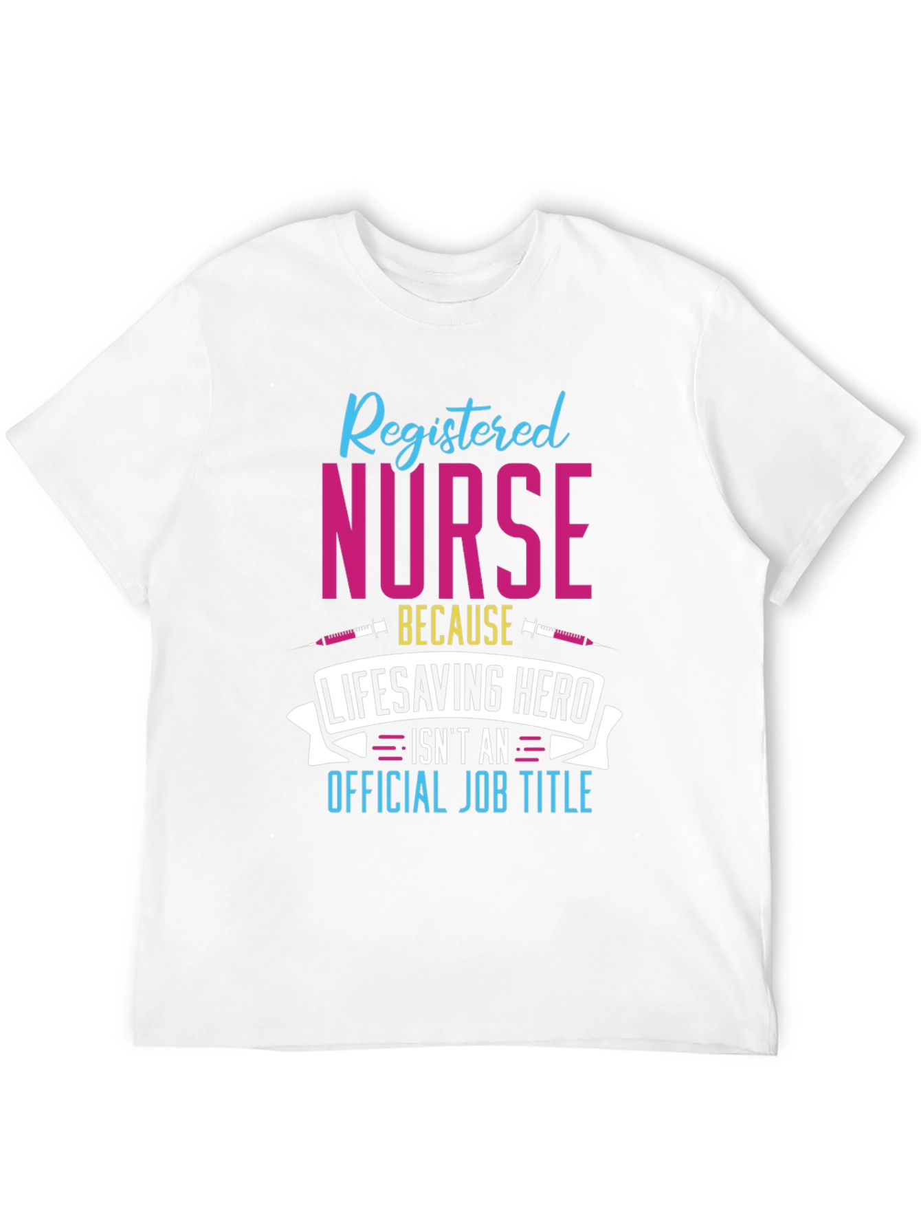 Registered Nurse Hero T-Shirt