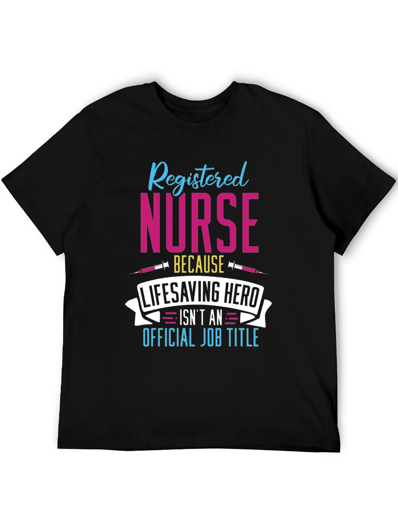 Registered Nurse Hero T-Shirt